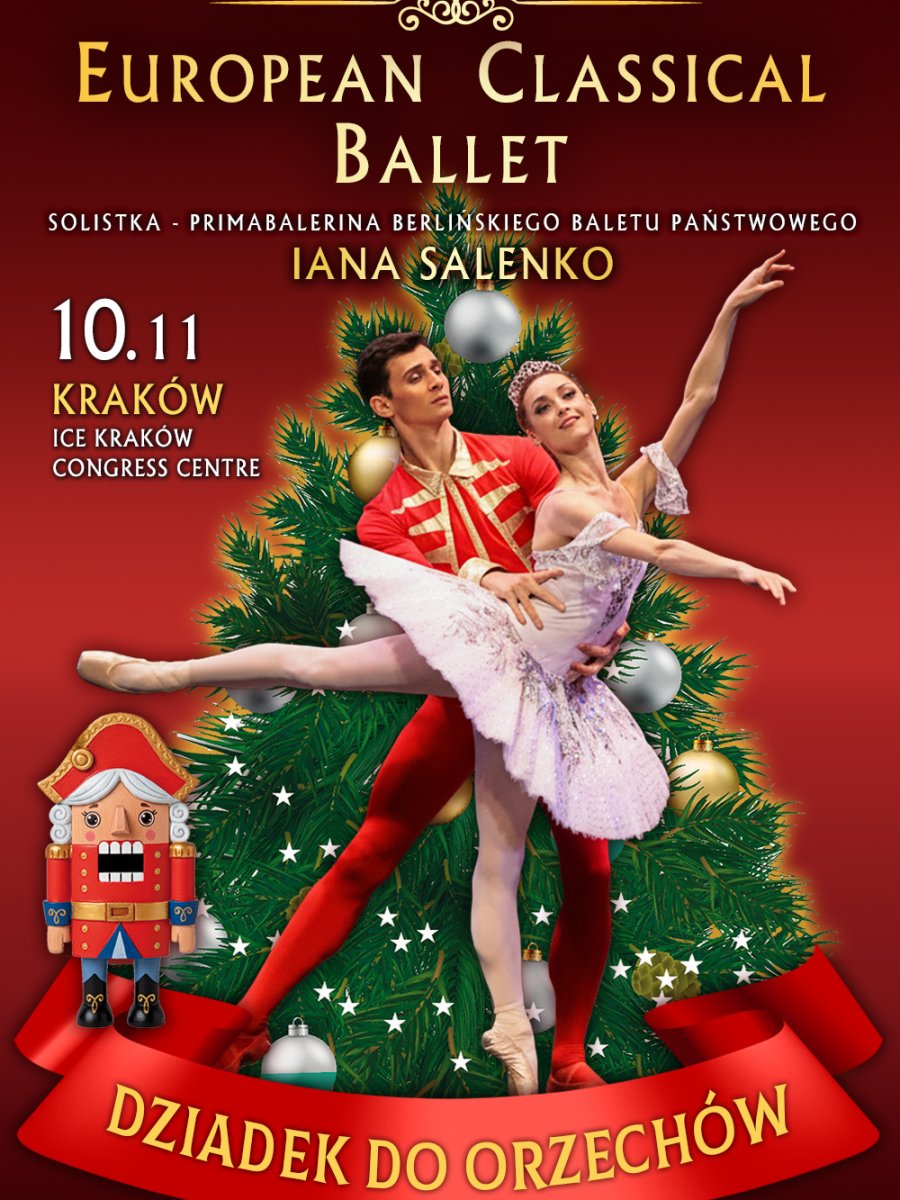 European Classical Ballet: "Dziadek do orzechów" (The Nutcracker)